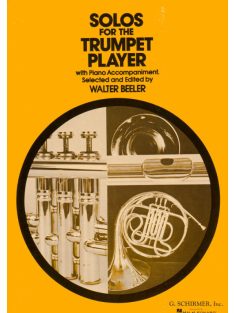 Walter Beeler:  Solos For The Trumpet Player