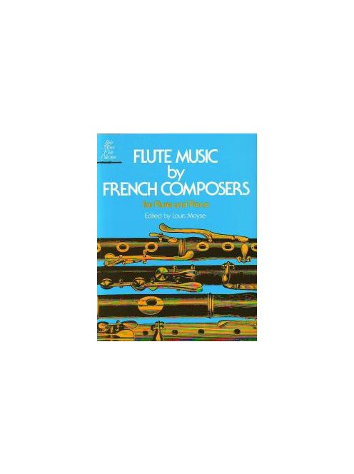 FLUTE MUSIC BY FRENCH COMPOSERS FOR FLUTE AND PIANO (LOUIS MOYSE)