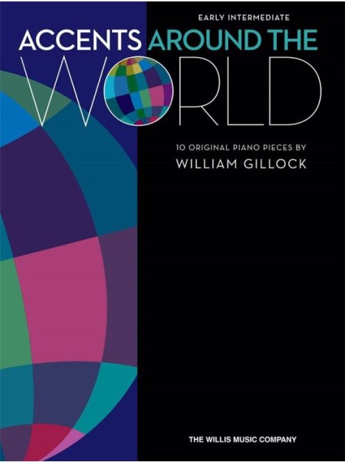 William Gillock: Accents Around the World