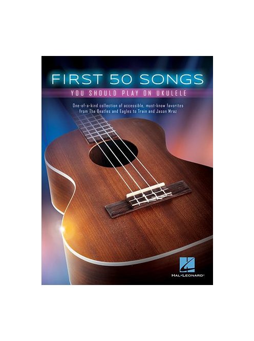 First 50 Songs You Should Play on Ukulele