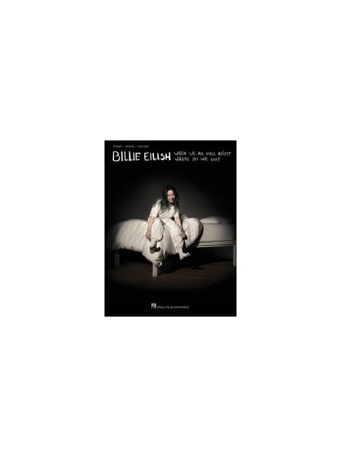 Billie Eilish: When we all fall asleep, where do we go?