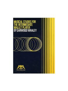   Musical Studies for The Intermediate Malet Player - by Garwood Whaley