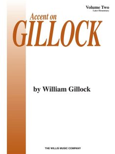 Gillock, William: Accent On Gillock Book 2