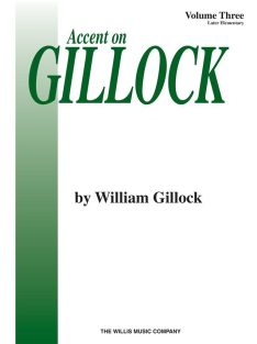 Gillock, William: Accent On Gillock Book 3