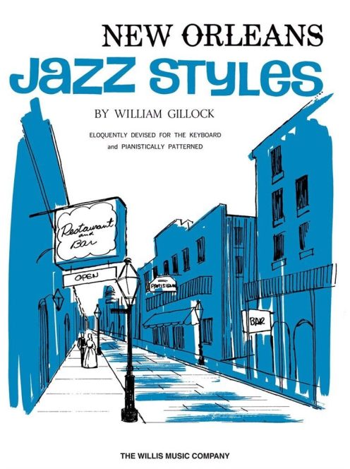 Gillock, William: New Orleans Jazz Styles