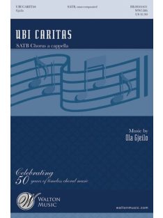 Gjeilo, Ola: Ola Gjeilo: Ubi Caritas (SATB)