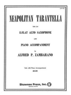   Alfred P. Zambarano: NEOPOLITAN TARANTELLA - E-Flat Alto Saxophone