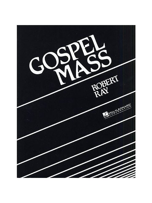 Robert Ray: Gospel Mass
