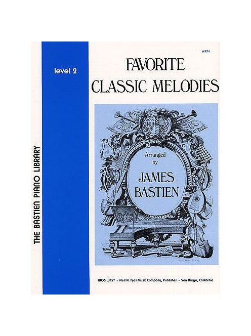 Favorite Classic Melodies Arranged by James Bastien - Level 2