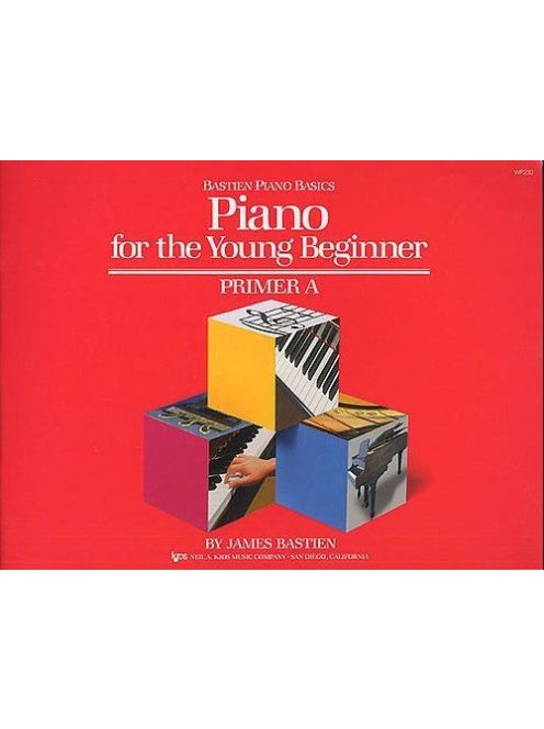 Bastien, James: Bastien Piano Basics: Piano For The Young Beginner