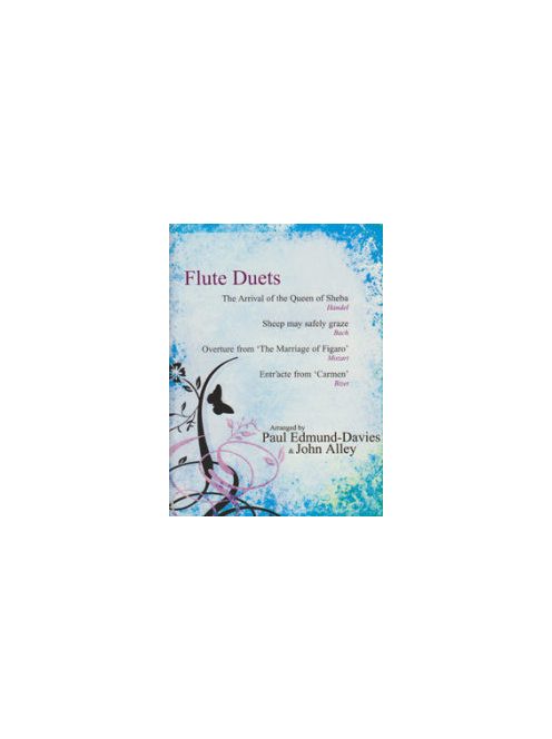 Paul Edmund-Davies,John Alley:  Flute Duets (Handel,Bach,Mozart,Bizet)