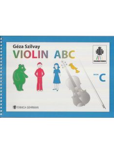 Szilvay Géza: Violin ABC - book C
