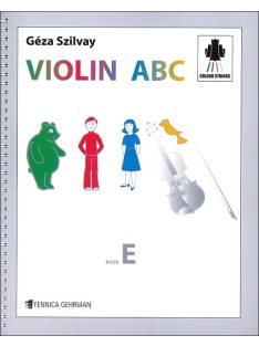 Szilvay Géza: Violin ABC - Book E