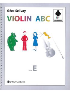 Szilvay Géza: Violin ABC - Book E