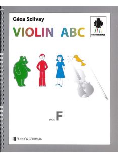 Szilvay Géza: Violin ABC - Book F