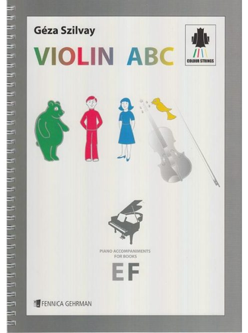 Szilvay Géza: Violin ABC - zongorakíséret az EF kötetekhez
