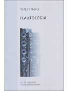 Ittzés Gergely: FLAUTOLÓGIA-Új- és korszerű fuvolamódszertan