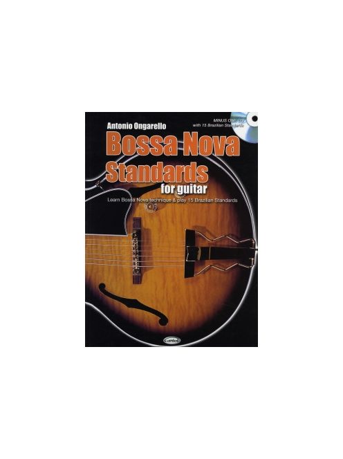 Antonio Ongarello:  Bossa Nova Standards for Guitar- CD melléklettel