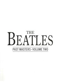 The Beatles:  Past Masters Volume Two