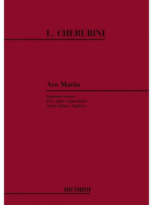 L. Cherubini: Ave Maria - Soprano-tenore Per canto e pianoforte (teste latino e inglese)