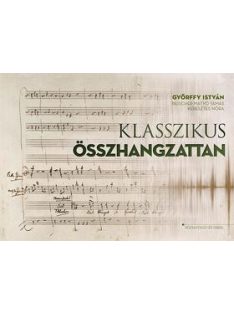   Győrffy István: Klasszikus összhangzattan (jelenleg nem elérhető)