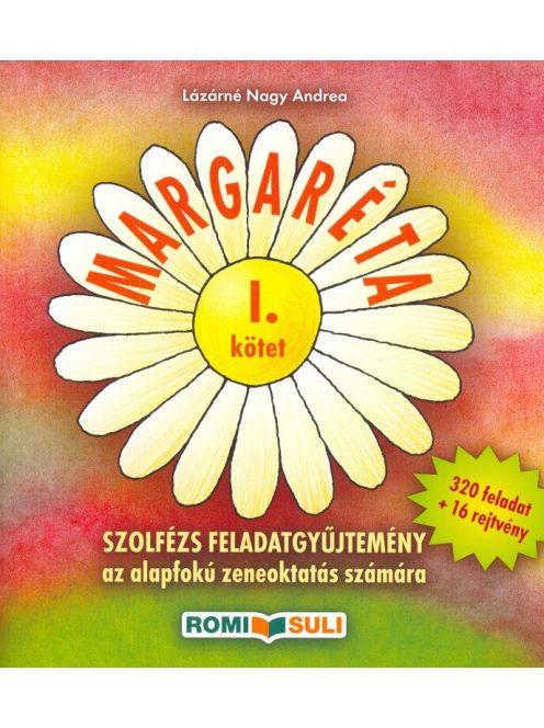 Lázárné Nagy Andrea:  Margaréta I.-szolfézs feladatgyűjtemény