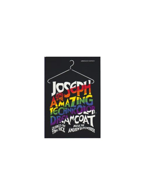 Anrew Lloyd Webber: J oseph And The Amazing Technicolor Dreamcoat