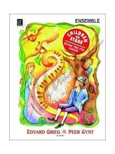   Edvard Grieg:  Peer Gynt - partitúra és szólamok - Children on Stage