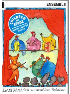   Leos Janácek:  Das Schlaue Füchstein - Children on Stage - partitúra és szólamok