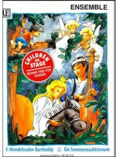   Felix Mendelssohn-Bartholdy:  Ein Sommernachtstraum-Children on Stage