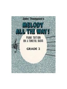 John Thompson's Melody All The Way!-Grade 2