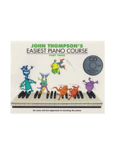 John Thompson: Esiest Piano Course Part 3-CD melléklettel