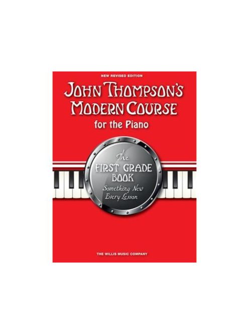 John Thompson's Modern Course for the Piano - First Grade Book