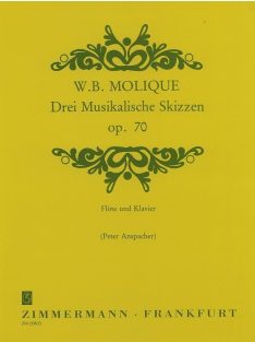Molique, Wilhelm Bernhard: Drei Musikalische Skizzen