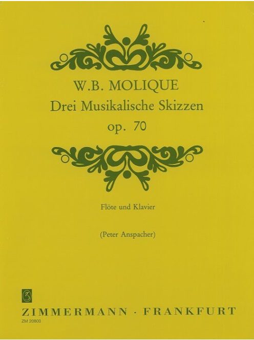 Molique, Wilhelm Bernhard: Drei Musikalische Skizzen
