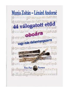   Munai Zoltán,Lénárd Andorné:  44 válogatott etüd oboára vagy más dallamhangszerre