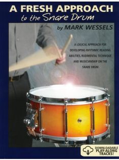 Wessels, Mark: A Fresh Approach To The Snare Drum