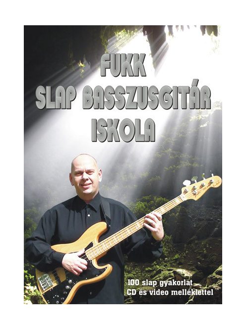 Fukk Slap:   basszusgitár iskola- CD melléklettel