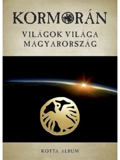 Kormorán:  Világok világa Magyarország