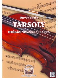 Olsvay Endre: Tarsoly (ifjúsági vonószenekarra)