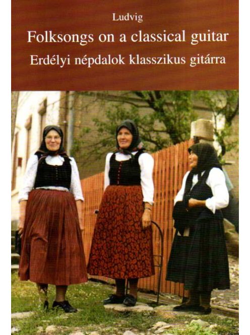 Erdélyi népdalok klasszikus gitárra