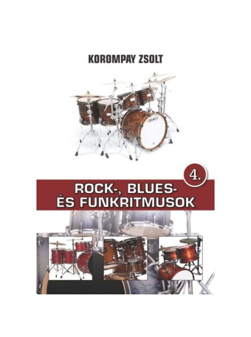 Korompay Zsolt: Rock,- Blues, és Funkritmusok 4