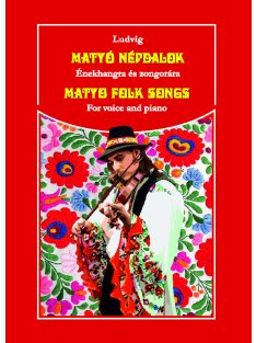 Matyó népdalok énekhangra és zongorára