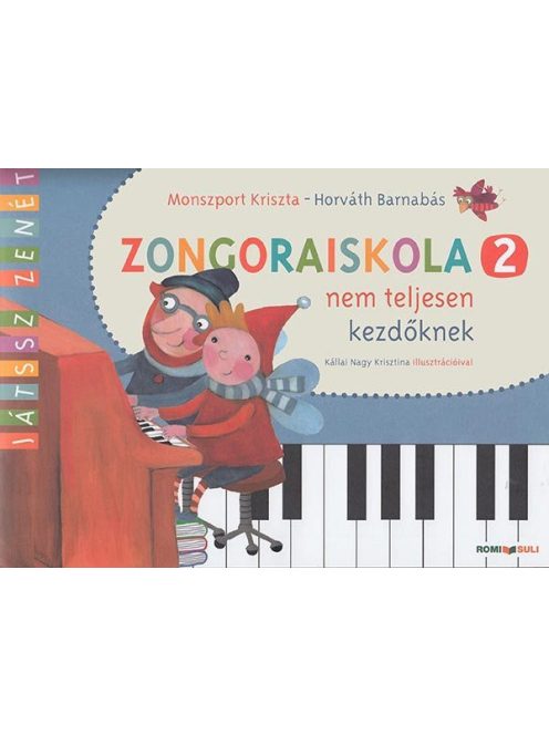 Zongoraiskola 2 Monszport Kriszta - Horváth Barnabás Nem teljesen kezdőknek