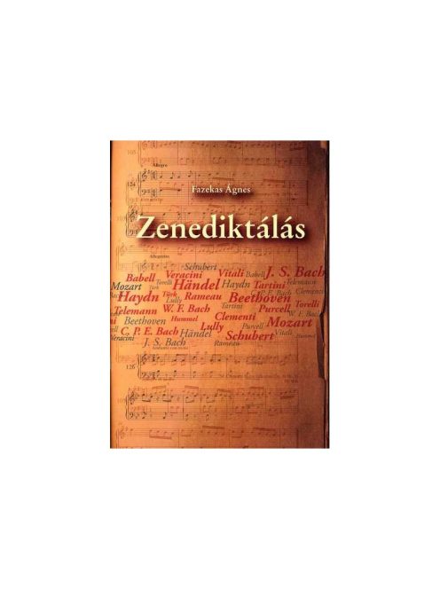 Fazekas Ágnes: Zenediktálás