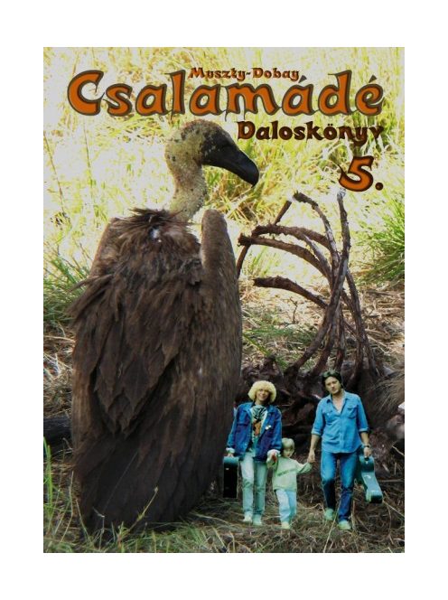 Muszty-Dobay:  Csalamádé 5- daloskönyv