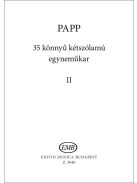 Papp Lajos: 35 könnyű kétszólamú egyneműkar 2