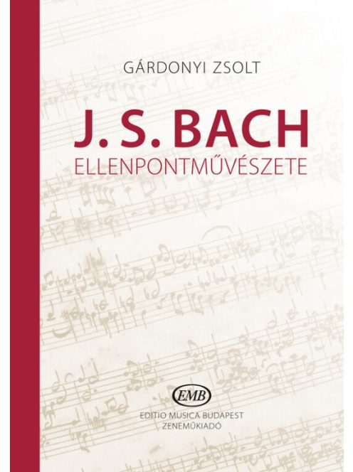 Gárdonyi Zsolt: J. S . Bach ellenpontművészete