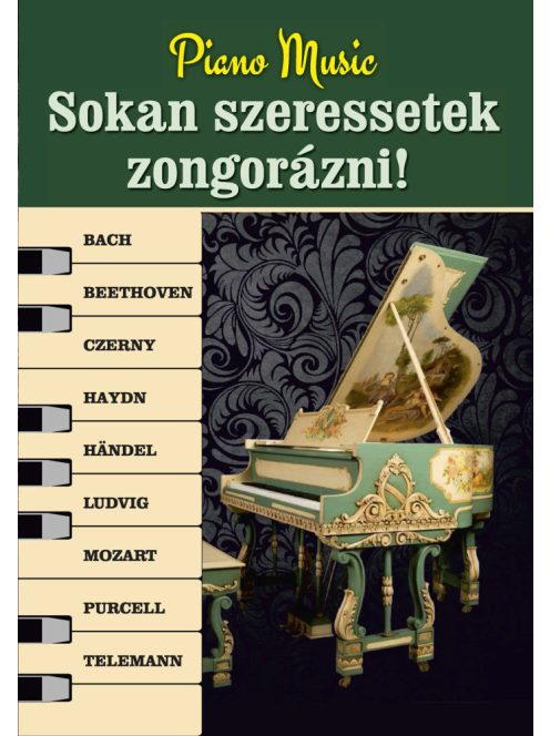 Sokan szeressetek zongorázni!